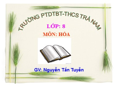 Bài giảng Hóa học Lớp 8 - Tiết 14: Hóa trị (Tiếp theo) - Nguyễn Tấn Tuyễn