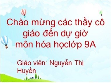 Bài giảng Hóa học Lớp 9 - Bài 26: Clo (Tiết 1) - Nguyễn Thị Huyền