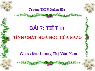 Bài giảng Hóa học Lớp 9 - Bài 7, Tiết 11: Tính chất hoá học của bazơ - Lương Thị Vân Nam