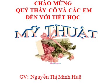 Bài giảng Mĩ thuật Lớp 7 - Tiết 24, Bài 28: Vẽ trang trí: Trang trí đầu báo tường - Nguyễn Thị Minh Huệ
