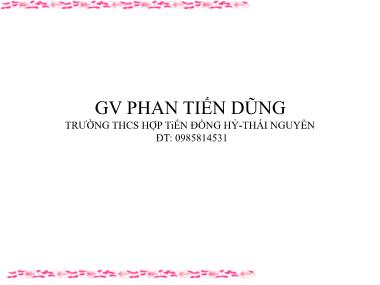 Bài giảng Mĩ thuật Lớp 9 - Bài 12: Thường thức mỹ thuật: Sơ lược về mĩ thuật các dân tộc ít người ở Việt Nam - Phan Tiến Dũng
