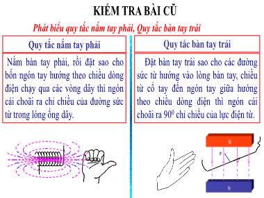 Bài giảng Vật lí Lớp 9 - Tiết 37, Bài 30: Bài tập vận dụng quy tắc năm tay phải và quy tắc bàn tay trái