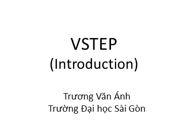 Bài giảng Tiếng Anh - VSTEP (Introduction) - Trương Văn Ánh