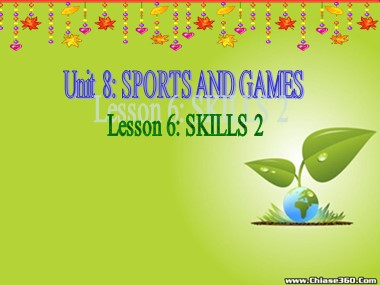 Bài giảng môn Tiếng Anh 6 - Unit 8: Sports and games - Lesson 6: Skills 2