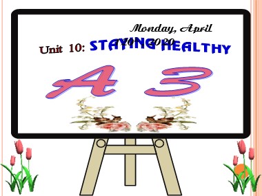 Bài giảng môn Tiếng Anh Lớp 6 - Unit 10: Staying healthy