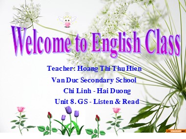 Bài giảng môn Tiếng Anh Lớp 8 - Unit 8: Country life and city life - Lesson: Listen & Read