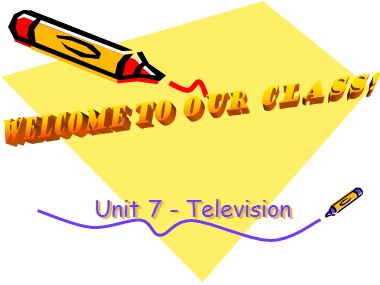 Bài giảng Tiếng Anh Khối 6 - Unit 7: Television - Period 55, Lesson 1: Getting started