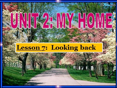 Bài giảng Tiếng Anh Lớp 6 - Unit 1: My new school - Lesson 7: Looking back project