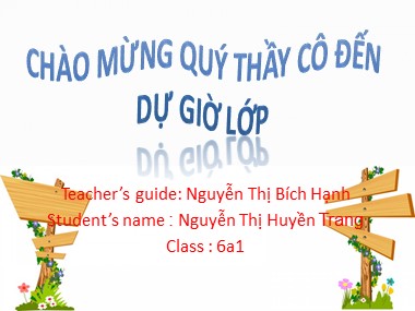 Bài giảng Tiếng Anh Lớp 6 - Unit 10: Our houses in the future - Lesson 1: Getting started - Nguyễn Thị Huyền Trang