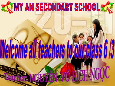 Bài giảng Tiếng Anh Lớp 6 - Unit 4: Big or small -  Lesson 1: A- Where is your school? (A1,2) - Nguyễn Võ Bích Ngọc