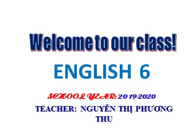 Bài giảng Tiếng Anh Lớp 6 - Unit 8: Sports and games - Lesson 3: A closer look 2 - Nguyễn Thị Phương Thu
