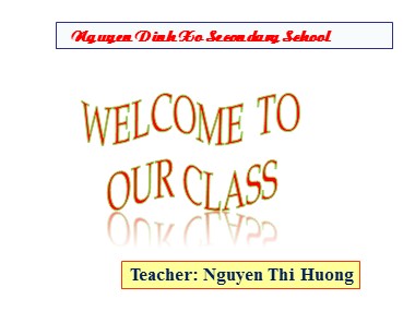 Bài giảng Tiếng Anh Lớp 7 - Unit 11: Travelling in the Future - Lesson 3: A closer look 2 + Looking back project
