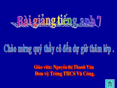 Bài giảng Tiếng Anh Lớp 7 - Unit 13: Activities - Lesson 2: A.Sports (A3, A5, A6) - Nguyễn Thị Thanh Vân