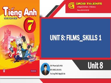 Bài giảng Tiếng Anh Lớp 7 - Unit 8: Films - Lesson 5: Skills 1 - Phạm Quốc Việt