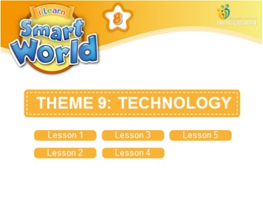 Bài giảng Tiếng Anh Lớp 8 - Theme 9: Technology