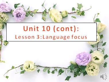 Bài giảng Tiếng Anh Lớp 8 - Unit 10: Recycling - Lesson 3: Language focus