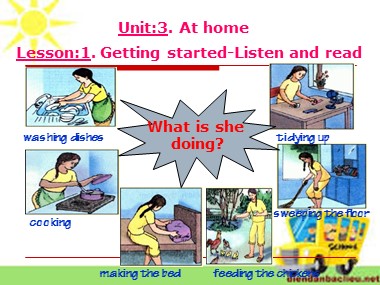 Bài giảng Tiếng Anh Lớp 8 - Unit 3: At home - Lesson 1: Getting started-Listen and read