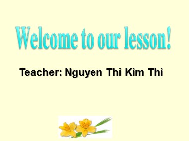 Bài giảng Tiếng Anh Lớp 8 - Unit 4: Our past - Lesson: Write