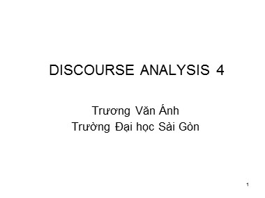 Bài giảng Tiếng Anh Lớp 9 - Discourse analysis 4 - Trương Văn Ánh