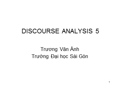 Bài giảng Tiếng Anh Lớp 9 - Discourse analysis 5 - Trương Văn Ánh
