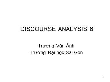 Bài giảng Tiếng Anh Lớp 9 - Discourse analysis 6 - Trương Văn Ánh