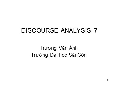 Bài giảng Tiếng Anh Lớp 9 - Discourse analysis 7 - Trương Văn Ánh