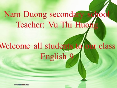 Bài giảng Tiếng Anh Lớp 9 - Unit 8: Celebrations - Period 51, Leson 1: Getting started-Listen and Read