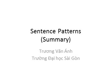 Bài giảng Tiếng Anh - Sentence Patterns (Summary) - Trương Văn Ánh