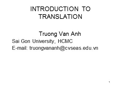 Bài giảng Translation Theory - Lesson 1: Translation and translation theory