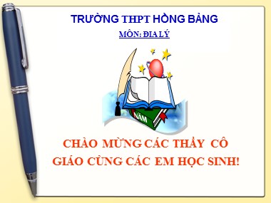 Bài giảng Địa lí Lớp 11 - Bài 11: Khu vực Đông Nam Á - Trường THPT Hồng Bàng