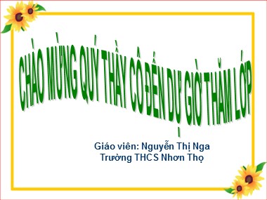 Bài giảng Địa lí Lớp 9 - Chủ đề 7: Vùng đồng bằng sông Hồng - Nguyễn Thị Nga