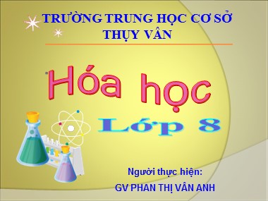 Bài giảng Hóa học Lớp 8 - Tiết 60: Dung dịch - Phan Thị Vân Anh