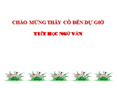 Bài giảng Ngữ văn Lớp 6 - Tiết 109: Cây tre Việt Nam