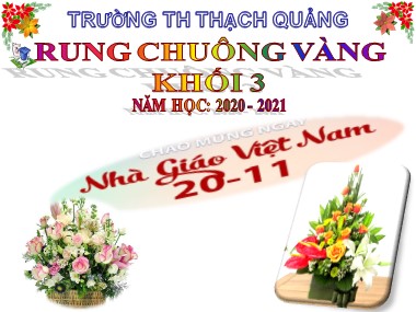 Bài giảng Rung chuông vàng Khối 3 - Năm học 2020-2021 - Trường TH Quảng Thạch