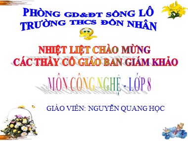Bài giảng Công nghệ Lớp 8 - Bài 50: Đặc điểm và cấu tạo mạng điện trong nhà - Nguyễn Quang Học