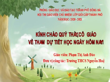 Bài giảng Hoạt động ngoài giờ lên lớp 6 - Chủ đề: Trao đổi tâm tình và ca hát mừng ngày 20-11 - Năm học 2020-2021 - Phạm Thị Anh Đào