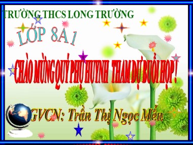 Bài giảng Hoạt động ngoài giờ lên lớp 8 - Chủ điểm Tháng 12: Uống nước nhớ nguồn - Năm học 2020-2021 - Trần Thị Ngọc Mến