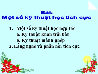 Bài giảng Kĩ thuật dạy học tích cực - Bài: Một số kỹ thuật học tích cực