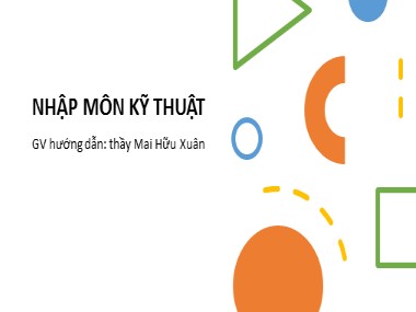 Bài thuyết trình Nhập môn kỹ thuật - Chủ đề: Máy đo lưu lượng thở