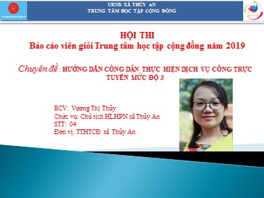 Báo cáo Chuyên đề Hướng dẫn công dân thực hiện dịch vụ công trực tuyến mức độ 3 - Vương Thị Thủy