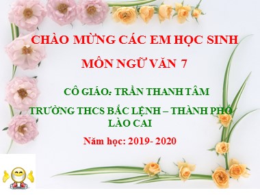 Bài giảng Ngữ văn Lớp 7 - Bài 29: Văn bản đề nghị - Năm học 2019-2020 - Trần Thanh Tâm