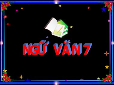 Bài giảng Ngữ văn Lớp 7 - Tiết 126: Ôn tập phần Tiếng Việt