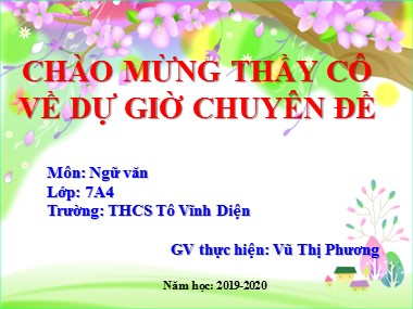 Bài giảng Ngữ văn Lớp 7 - Tiết 63: Mùa xuân của tôi - Năm học 2019-2020 - Vũ Thị Phương