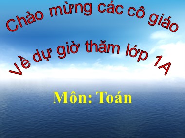 Bài giảng Toán Khối 1 - Số 8