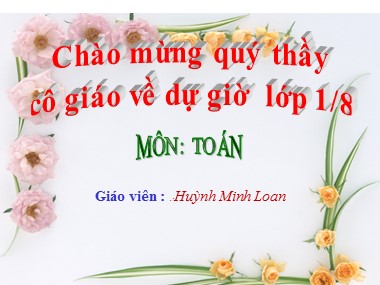 Bài giảng Toán Lớp 1 - Luyện tập (Trang 156) - Huỳnh Minh Loan