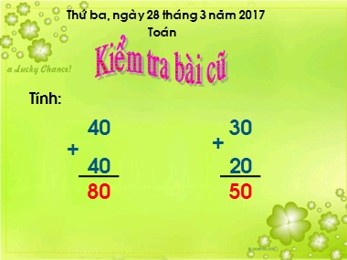 Bài giảng Toán Lớp 1 - Phép cộng trong phạm vi 100 (Cộng không nhớ)