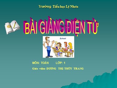 Bài giảng Toán Lớp 1 - Phép cộng trong phạm vi 3 - Dương Thị Thùy Trang