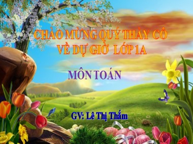 Bài giảng Toán Lớp 1 - Phép cộng trong phạm vi 3 - Lê Thị Thắm