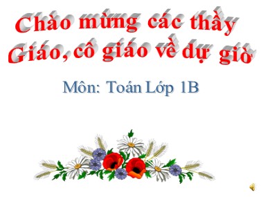 Bài giảng Toán Lớp 1 - Phép cộng trong phạm vi 9 (Bản đẹp chuẩn kiến thức)