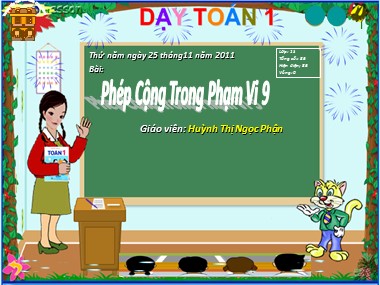 Bài giảng Toán Lớp 1 - Phép cộng trong phạm vi 9 - Huỳnh Thị Ngọc Phận